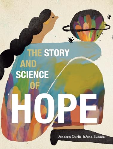 The Story and Science of Hope (Hardcover)