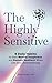 The Highly Sensitive: 6 Dai...