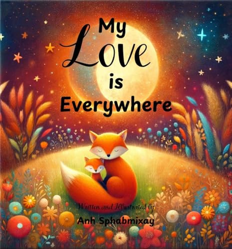 My Love Is Everywhere (Kindle Edition)