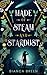 Made of Steam and Stardust by Bianca Breen