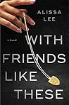With Friends Like...