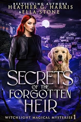 Secrets of the Forgotten Heir (Witchlight Magical Mysteries #1)