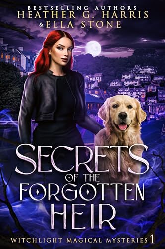 Secrets of the Forgotten Heir (Witchlight Magical Mysteries #1)