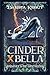 Cinder X Bella by Dakota Krout