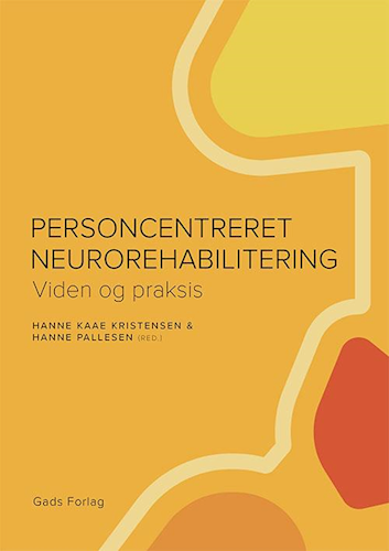 Personcentreret neurorehabilitering - Viden og praksis