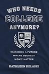 Who Needs College...