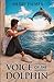 The Voice of the Dolphin by Merry Palmer