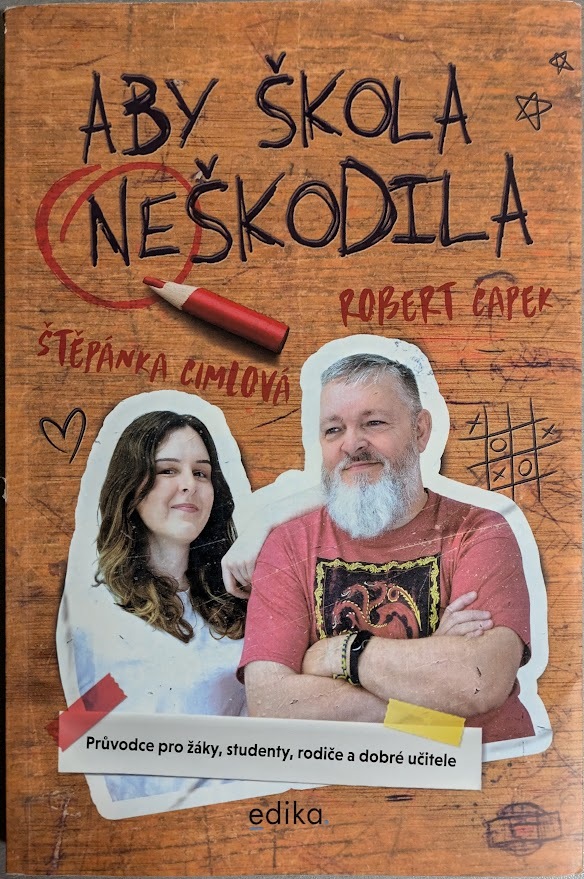 Aby škola neškodila (Paperback)