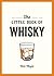 The Little Book of Whisky: ...