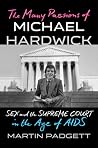 The Many Passions of Michael Hardwick: Sex and the Supreme Court in the Age of AIDS