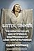 Sister, Sinner: The Miracul...