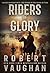 Riders of Glory: A Western Historical Fiction Novel