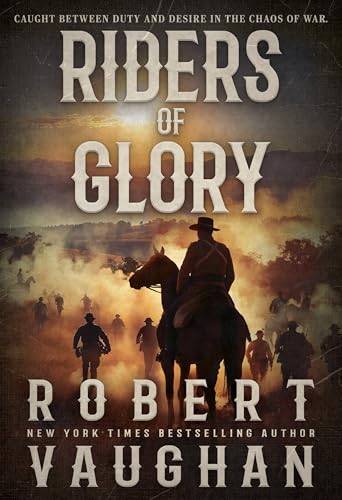 Riders of Glory: A Western Historical Fiction Novel (Kindle Edition)