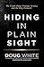Hiding In Plain Sight: The Truth About Trauma, Service, and the Way Forward.