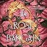 The Rose Bargain