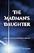 The Madman's Daughter