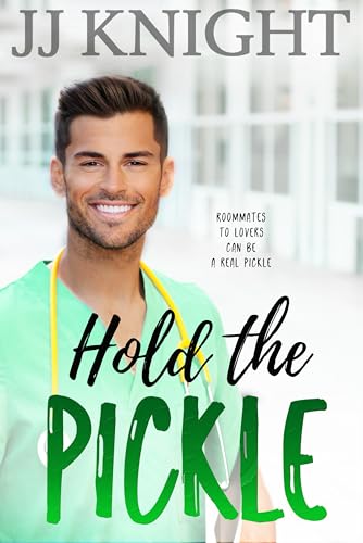 Hold the Pickle (The Pickle Cousins Book 3)