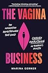 The Vagina Busine...