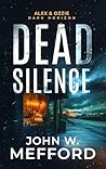 Dead Silence by John W. Mefford