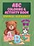Animals ABC Coloring & Activity Book: Fun and Educational Alphabet Learning for Toddlers, Preschool & Kids Early Learners (Coloring and Activity Book for kids)