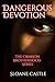 Dangerous Devotion The Crimson Brotherhood by Sloane Castle