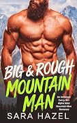 Big & Rough Mountain Man