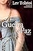 Guerra e Paz — Volume 1 de 2 (Portuguese Edition)
