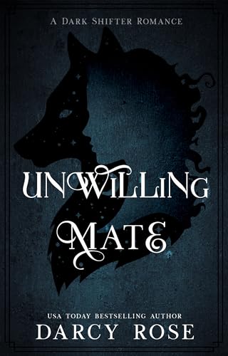 Unwilling Mate (Kindle Edition)