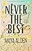 Never the Best (Savannah's ...