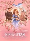 La ninfa di Efram. Volume I by Cascella Giovanna