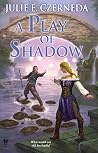 A Play of Shadow