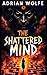 The Shattered Mind: A Psych...