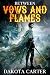 Between Vows and Flames