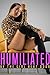 Humiliated by the Girl Next Door by M.L. Paige