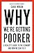 Why We’re Getting Poorer: An insider’s guide to our economy, from the bestelling author and creator of Unlearning Economics