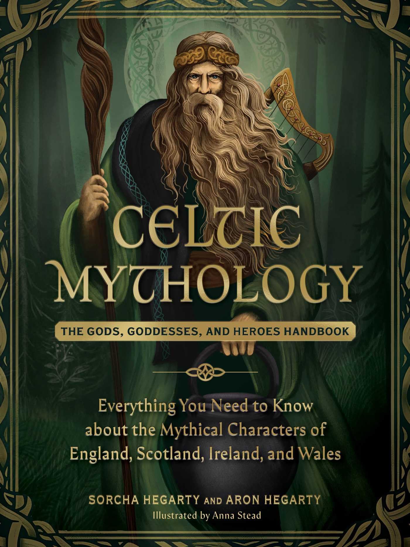 Celtic Mythology: The Gods, Goddesses, and Heroes Handbook (Hardcover)