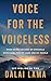 Voice for the Voiceless: Over Seven Decades of Struggle with China for My Land and My People