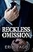 Reckless Omission: A Swoony Out-of-Office Romance
