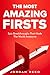 The Most Amazing Firsts: Ep...