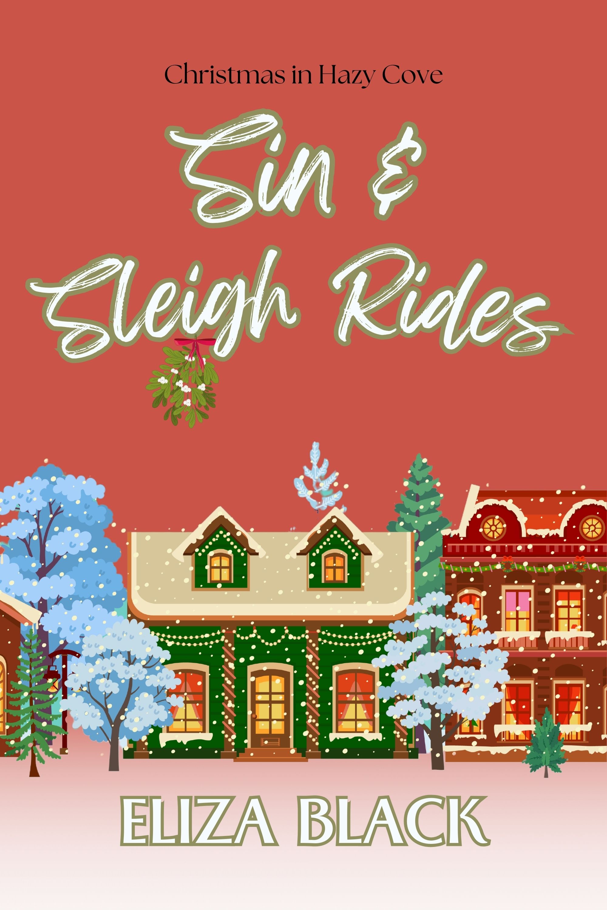 Sin & Sleigh Rides (Christmas in Hazy Cove, #2)