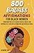800 Badass Affirmations for Black Women by Jasmine Obi