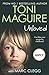 Unloved: From the bestselling author, Toni Maguire comes a new story of abuse and survival