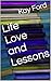 Life Love and Lessons by Kay Ford