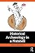 Historical Archaeology in a...