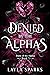 Denied by The Alphas (Dawn ...
