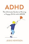 ADHD: How to Rais...