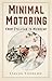 Minimal Motoring by David Thirlby