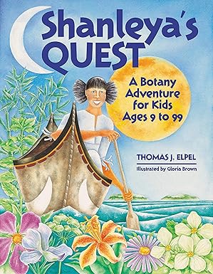 Shanleya's Quest: A Botany Adventure for Kids Ages 9-99