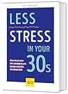 Less Stress in Yo...