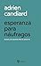 Esperanza para náufragos: Manual de usuarios para el siglo XXI (Bolsillo) (Spanish Edition)